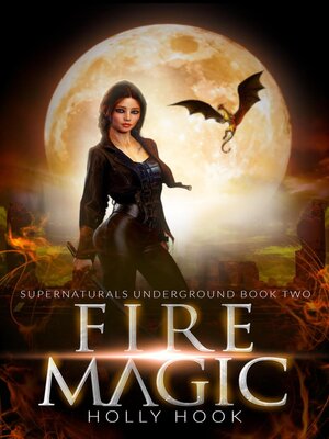 cover image of Fire Magic [Supernaturals Underground, Book 2]